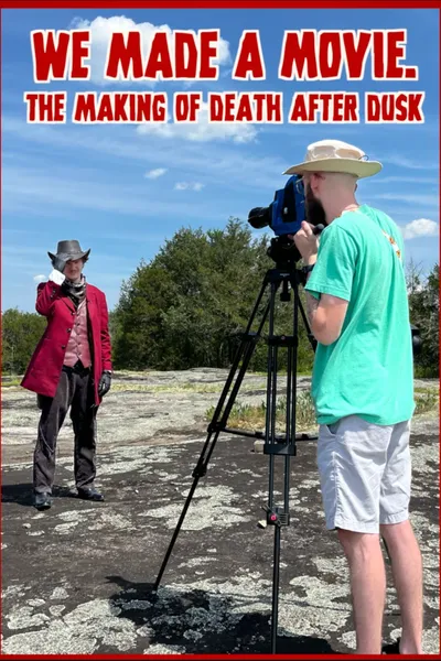 We Made A Movie. - The Making of Death After Dusk