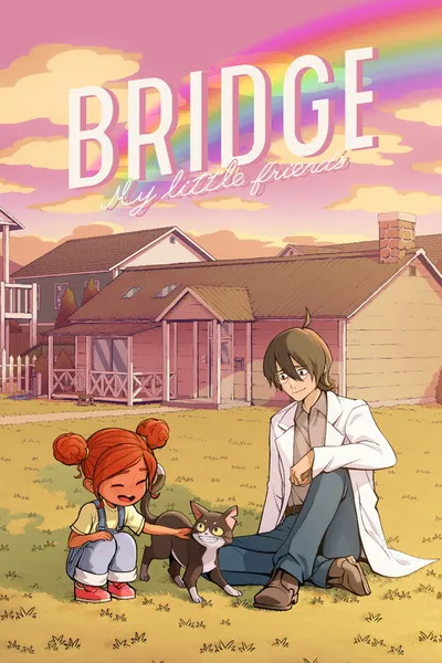 BRIDGE -My Little Friends-
