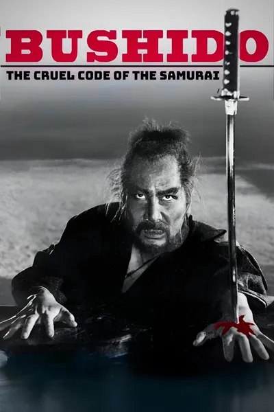 Bushido: The Cruel Code of the Samurai
