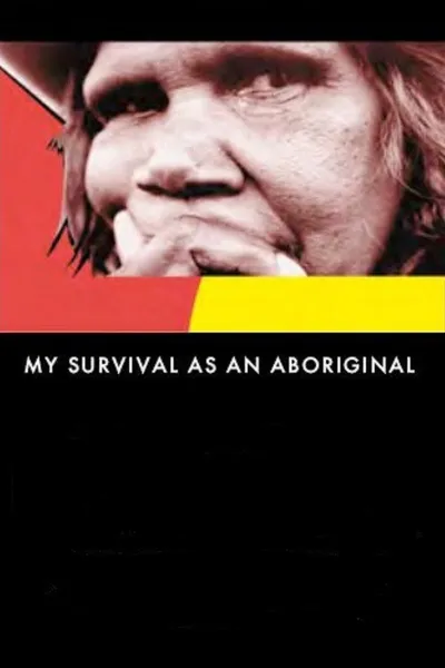 My Survival as an Aboriginal