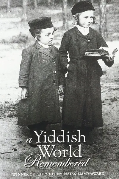 A Yiddish World Remembered