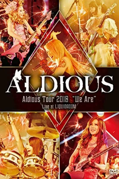 Aldious – Aldious Tour 2018 We Are