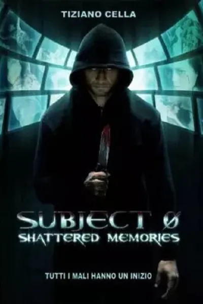 Subject 0: Shattered memories