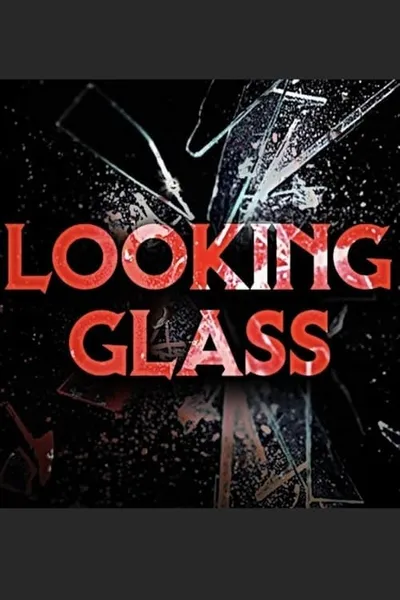 Looking Glass