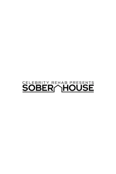 Celebrity Rehab Presents Sober House