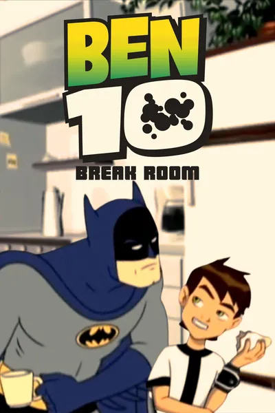 Ben 10: Break Room