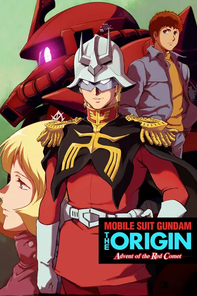 Mobile Suit Gundam: The Origin - Advent of the Red Comet