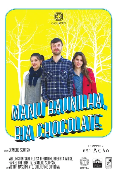 Manu Baunilha, Bia Chocolate