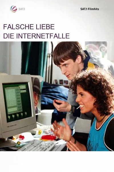 Falsche Liebe – Die Internetfalle