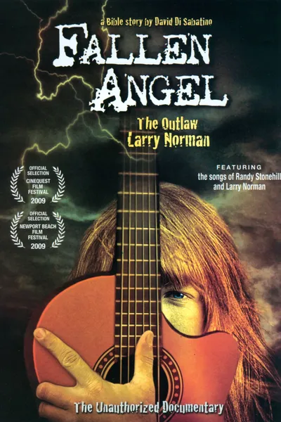 Fallen Angel: The Outlaw Larry Norman