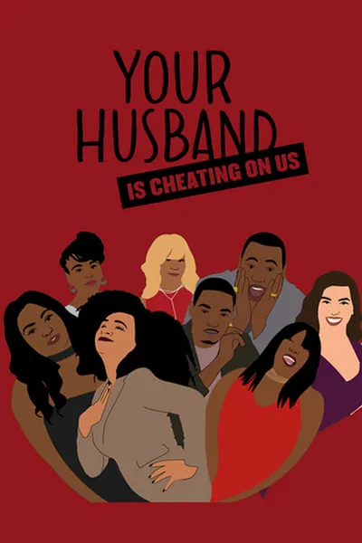 Your Husband Is Cheating On Us