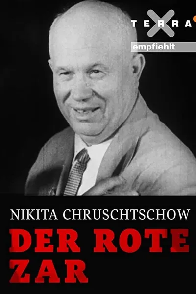 Nikita Khrushchev – The Red Tsar