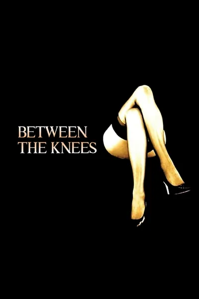 Between the Knees