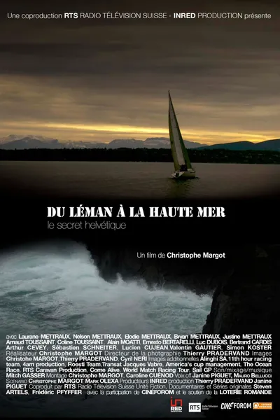 Du Léman à la haute mer, le secret helvétique