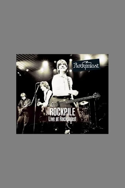 Rockpile: Live at Rockpalast