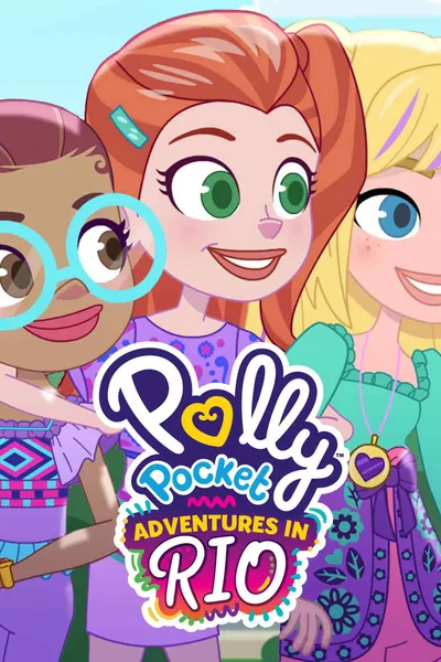 Polly Pocket: Adventures in Rio