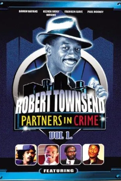 Robert Townsend: Partners in Crime: Vol. 1