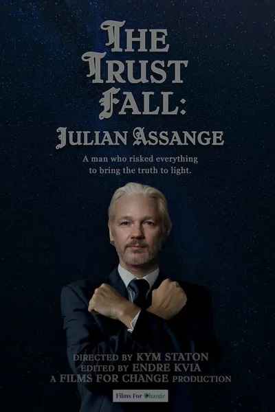 The Trust Fall: Julian Assange