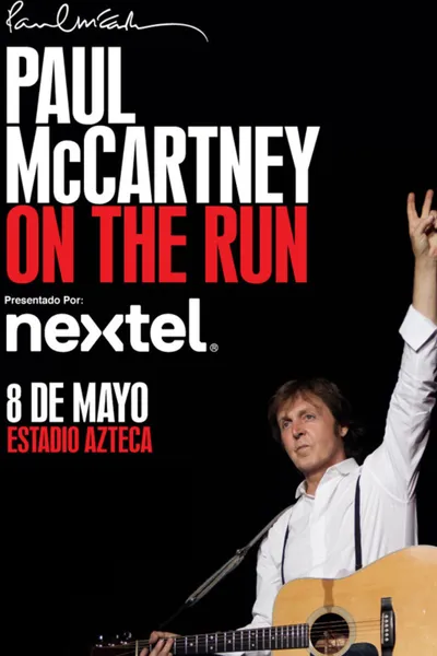 Paul McCartney On the Run Tour - Estadio Azteca