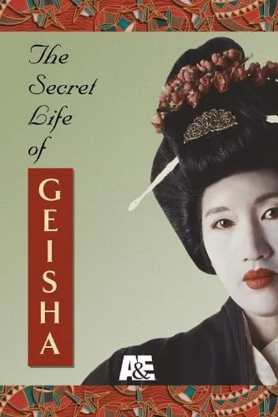 The Secret Life of Geisha