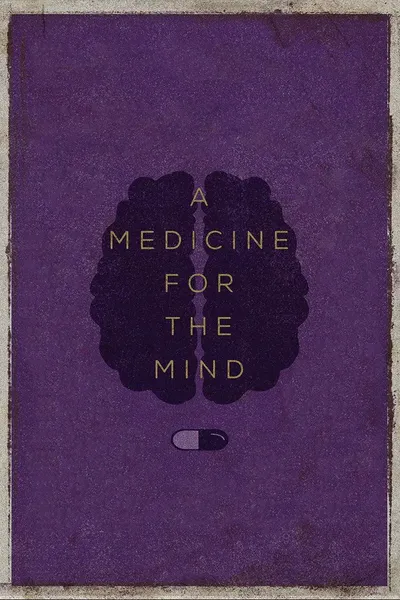 A Medicine for the Mind