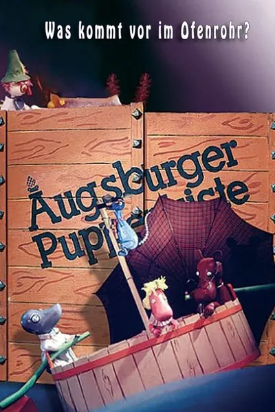 Augsburger Puppenkiste - Was kommt vor im  Ofenrohr?