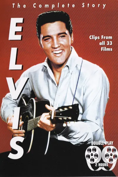 Elvis: The Complete Story