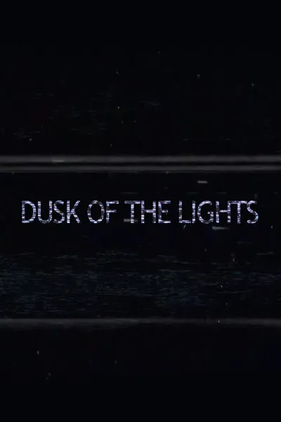 Dusk of the Lights