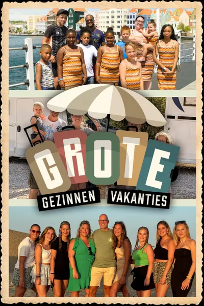 Grote Gezinnen, Grote Vakanties