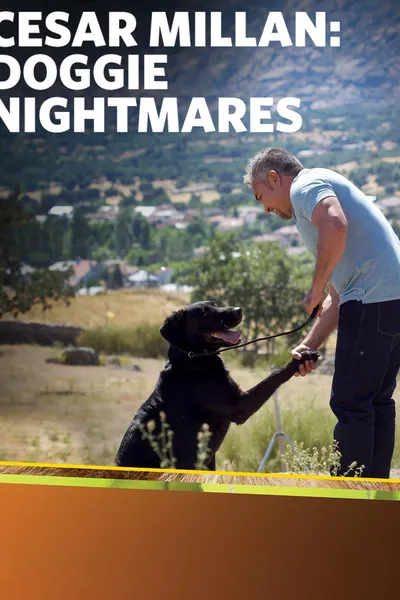 Cesar Millan: Doggie Nightmares