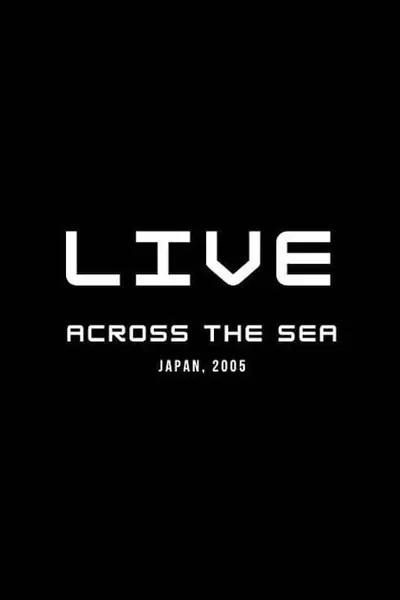 Across the Sea: Live in Japan