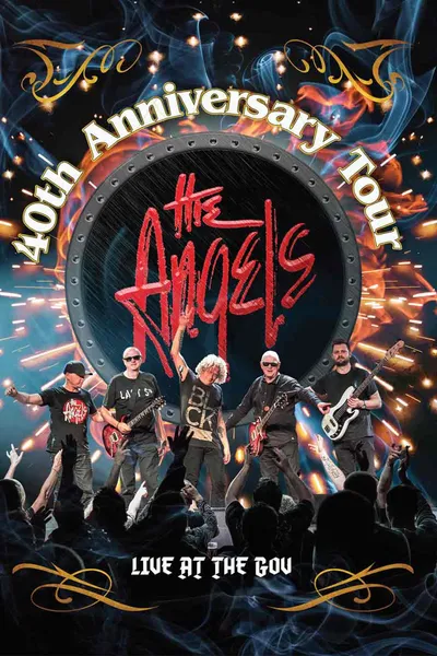 The Angels - 40th Anniversary Tour Live At The Gov