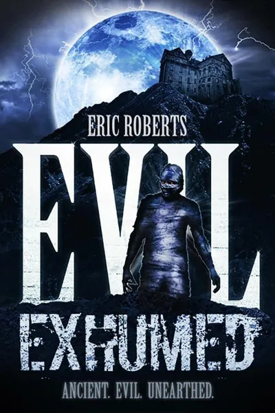 Evil Exhumed