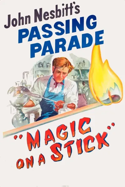 Magic on a Stick