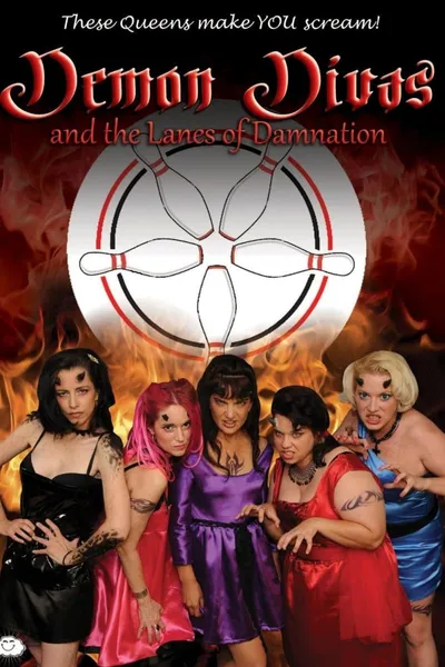 Demon Divas and the Lanes of Damnation