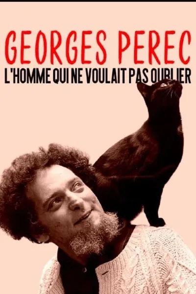 Georges Perec, l'homme qui ne voulait pas oublier