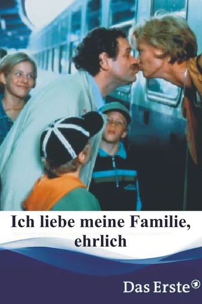 Ich liebe meine Familie, ehrlich