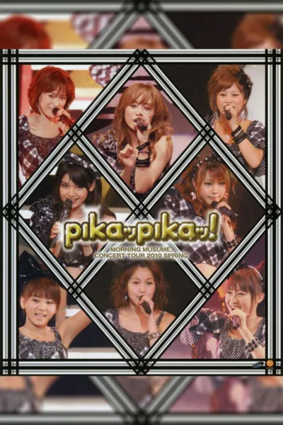 Morning Musume. 2010 Spring ~Pikappika!~