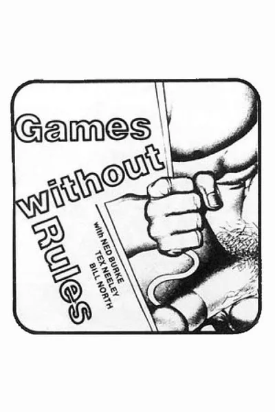 Games Without Rules