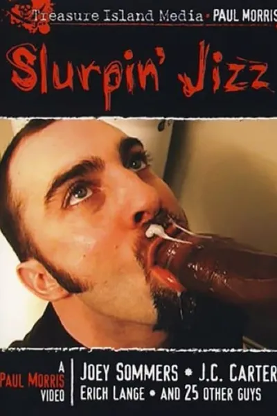 Slurpin' Jizz