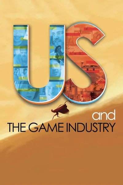 Us and the Game Industry