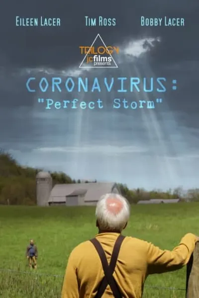 Coronavirus: Perfect Storm