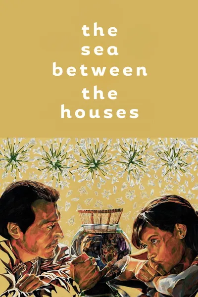 The Sea Between The Houses