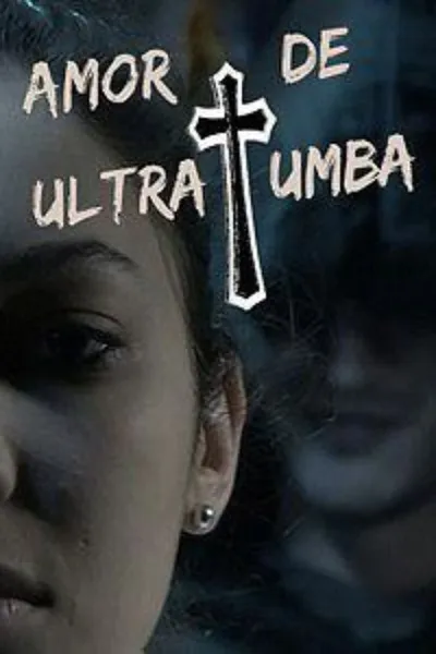 Amor de Ultratumba