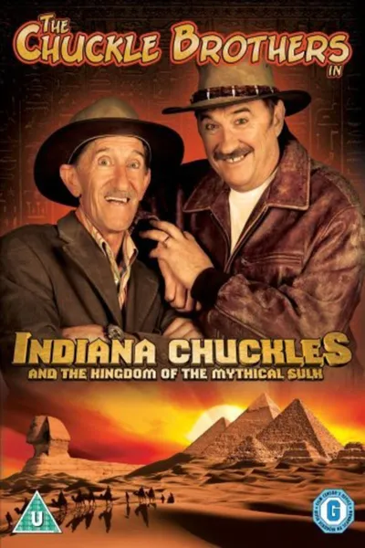 The Chuckle Brothers in Indiana Chuckles And The Kingdom Of The Mythical Sulk