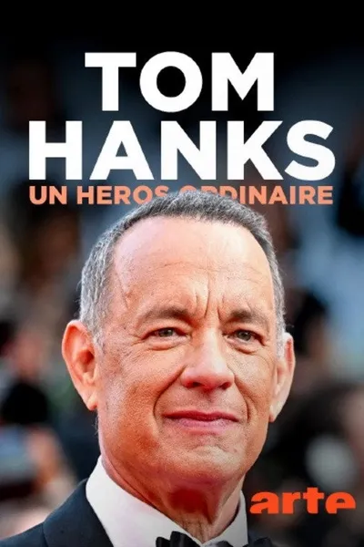Tom Hanks, un héros ordinaire