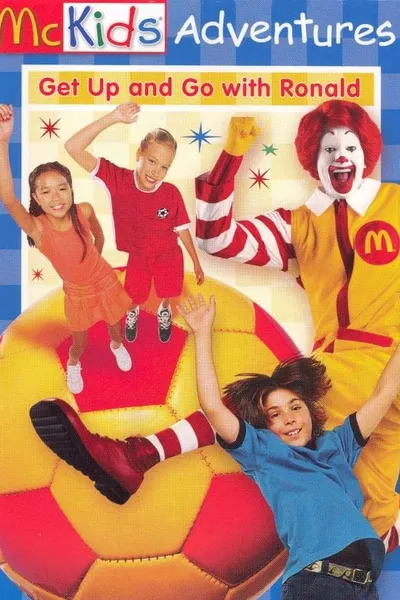 McKids Adventures: Get Up and Go with Ronald