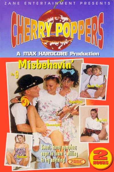 Cherry Poppers 9: Misbehavin'