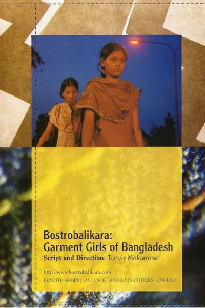 Bostrobalikara: Garment Girls of Bangladesh