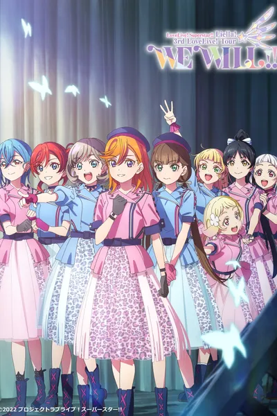 Love Live! Superstar!! Liella! 3rd LoveLive! Tour ～WE WILL!!～